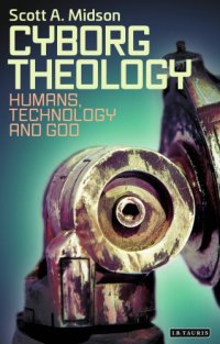 cover of the book Cyborg theology: humans, technology and God