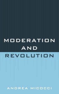 cover of the book Moderation and Revolution