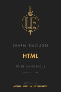 cover of the book Learn Enough HTML to Be Dangerous