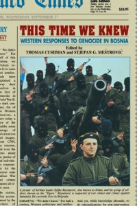 cover of the book This Time We Knew: Western Responses to Genocide in Bosnia