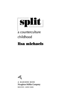 cover of the book Split: a counterculture childhood