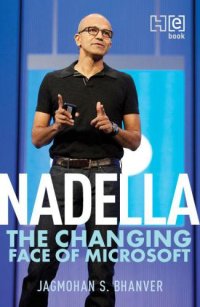 cover of the book Nadella: The Changing Face of Microsoft