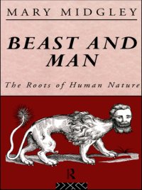 cover of the book Beast and Man: the Roots of Human Nature