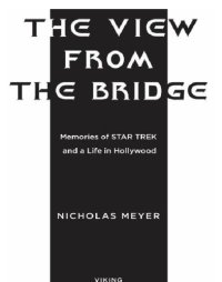 cover of the book The view from the bridge: memories of star trek and a life in hollywood