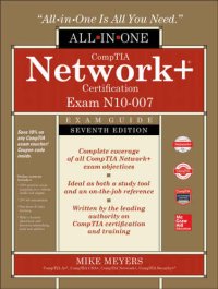 cover of the book CompTIA Network+ Certification All-In-One Exam Guide, Seventh Edition (Exam N10-007)