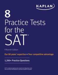 cover of the book 8 Practice Tests for the SAT: 1,200+ SAT Practice Questions (Kaplan Test Prep)