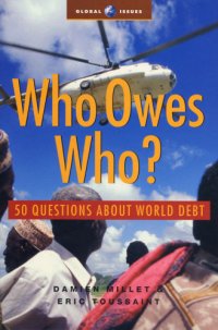 cover of the book Who Owes Who: 50 Questions about World Debt