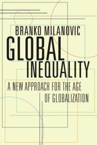 cover of the book Global inequality: a new approach for the age of globalization