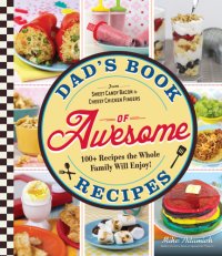 cover of the book Dad's Book of Awesome Recipes