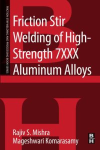 cover of the book Friction Stir Processing of High Strength 7XXX Aluminum Alloys