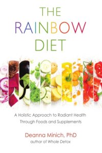 cover of the book The rainbow diet: a holistic approach to radiant health through foods and supplements