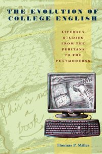 cover of the book The evolution of college english: literacy studies from the puritans to the postmoderns