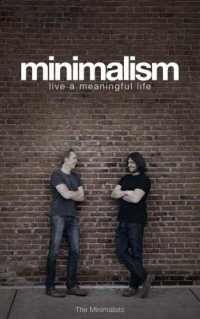 cover of the book Minimalism: Live a Meaningful Life