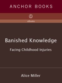 cover of the book Banished knowledge: facing childhood injuries