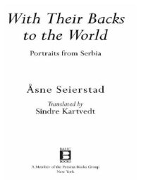 cover of the book With their backs to the world: portraits from Serbia