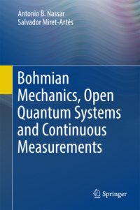 cover of the book Bohmian Mechanics, Open Quantum Systems and Continuous Measurements