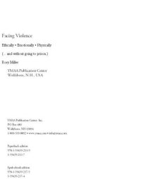 cover of the book Facing violence: preparing for the unexpected ; ethically, emotionally, physically (... and without going to prison)