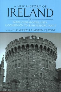 cover of the book A New History of Ireland, Volume IX: Maps, Genealogies, Lists. A Companion to Irish History, Part II