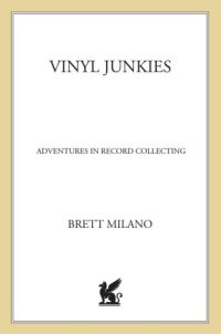 cover of the book Vinyl junkies: adventures in record collecting