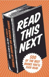 cover of the book Read this next: 500 of the best books you'll ever read