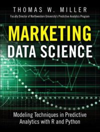 cover of the book Marketing Data Science: Modeling Techniques in Predictive Analytics with R and Python