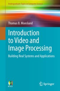 cover of the book Introduction to Video and Image Processing: Building Real Systems and Applications