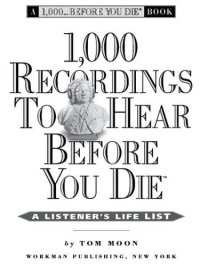 cover of the book 1,000 recordings to hear before you die: a listener's life list