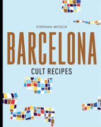 cover of the book Barcelona Cult Recipes