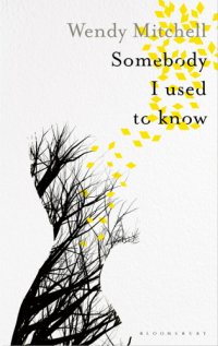 cover of the book Somebody that I used to know