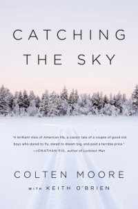 cover of the book Catching the sky: two brothers, one family, and our dream to fly