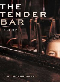 cover of the book The tender bar: a memoir