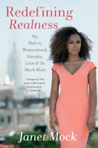 cover of the book Redefining realness: my path to womanhood, identity, love & so much more