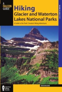 cover of the book Hiking Glacier and Waterton Lakes National Parks: a guide to more than 60 of the area's greatest hiking adventures