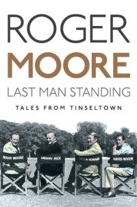 cover of the book Last man standing: tales from Tinseltown