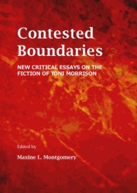 cover of the book Contested Boundaries: New Critical Essays on the Fiction of Toni Morrison