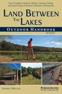 cover of the book Land Between the Lakes outdoor handbook: your complete guide for hiking, camping, fishing, and nature study in Western Tenessee and Kentucky