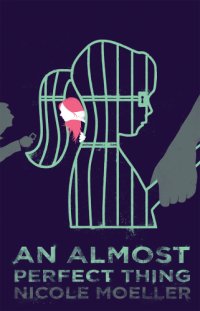 cover of the book An Almost Perfect Thing