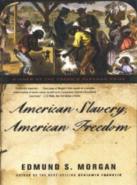 cover of the book American slavery, American freedom: the ordeal of colonial Virginia