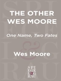 cover of the book The Other Wes Moore: One Name, Two Fates