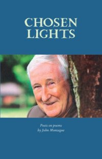 cover of the book Chosen Lights: Poets on Poems by John Montague