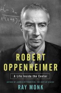 cover of the book Robert Oppenheimer: a life inside the center