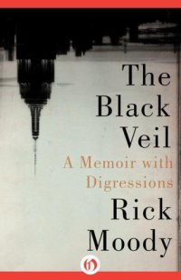 cover of the book The Black Veil: A Memoir with Digressions