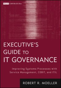 cover of the book Executive's guide to IT governance: improving systems processes with service management, COBIT, and ITIL