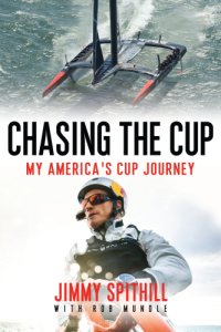 cover of the book Chasing the cup: my America's Cup journey