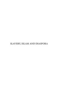 cover of the book Slavery, Islam and Diaspora