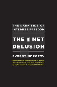 cover of the book The net delusion: how not to liberate the world