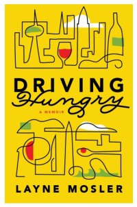 cover of the book Driving hungry: a memoir