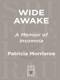 cover of the book Wide awake: a memoir of insomnia