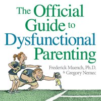 cover of the book The Official Guide to Dysfunctional Parenting