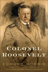 cover of the book Morris' Theodore Roosevelt: 03: Colonel Roosevelt